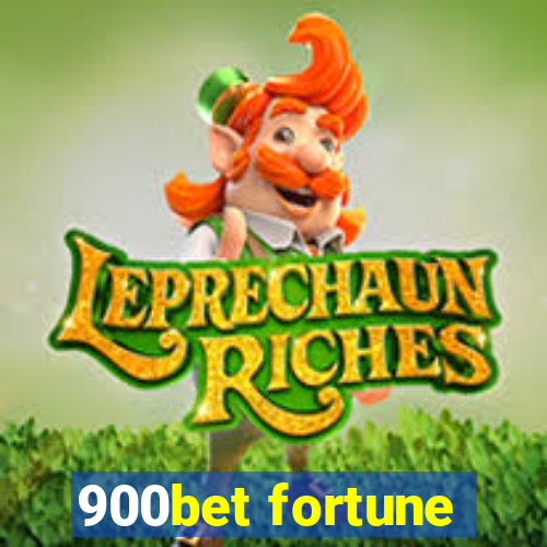 900bet fortune